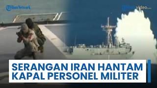 Serangan Terkoordinasi Iran Target Kapal Pengangkut Personel Militer AS yang Melintasi Selat Hormuz