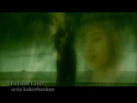 Fauziah Latiff - Setia Kukorbankan (Official Music Video)