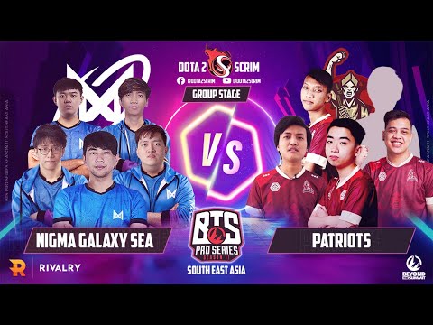 Nigma Galaxy SEA vs Patriots - BTS Pro Series Season 11: SEA - Group Stage - B02
