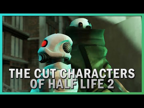 Half Life 2 Beta: Cut Characters & Enemies