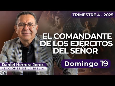 DANIEL HERRERA I SABBATH SCHOOL LESSON I OCTOBER 19, 2025