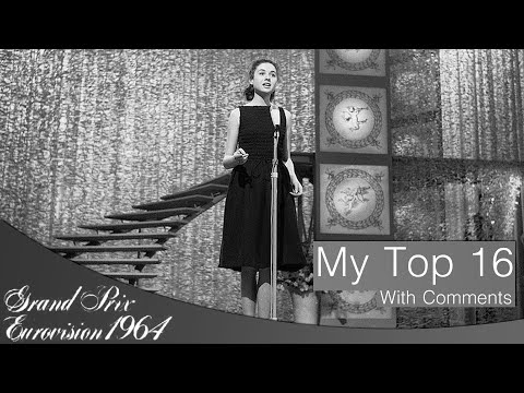Eurovision Song Contest 1964 - My Top 16 [With Comments]