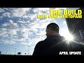 The Build with Evan Centopani, April Update