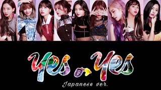 YES or YES -Japanese ver.-
