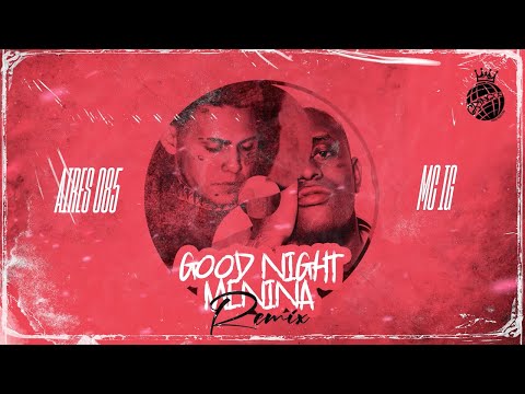 Traplaudo, Mc IG  - Good Night Menina Remix (Prod. DJ Glenner)