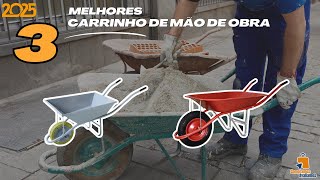 🔰 O Melhor Carrinho de Mão de Obra para Comprar em 2025!🔰