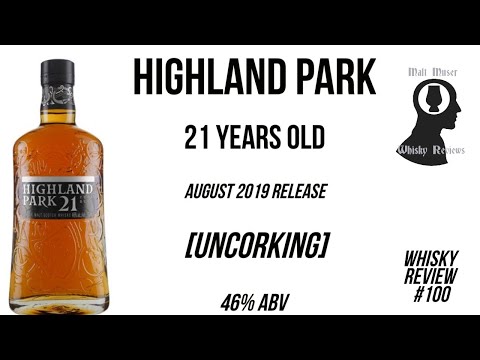 Highland Park 21 Years Old [uncorking] - Whisky Review #100