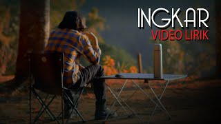 Download lagu Ridwan SouQy - INGKAR (Lyrics) mp3