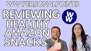 TRYING OUT HEALTHY SNACKS | Reviewing Healthy AMAZON Snacks | WW PersonalPoints/Calories