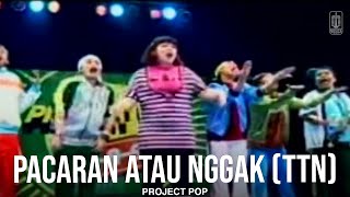 Download lagu Project Pop - Pacaran Atau Enggak (TTN) (Remastered Audio) mp3 Download lagu Project Pop - Pacaran Atau Enggak (TTN) (Remastered Audio) mp3
