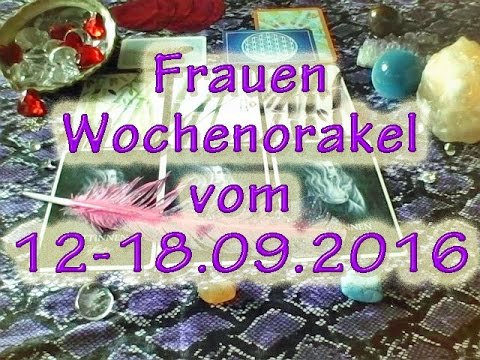 Frauen Wochenorakel vom 12-18.09.2016