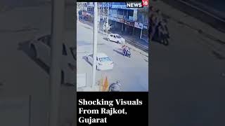 Gujarat News | Shocking Accident In Gujarat's Rajkot | Rajkot Latest News | Shorts | CNN News18