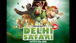 DELHI SAFARI New Animation 😢❤ Full Movies Eng