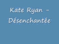 Kate Ryan - Désenchantée (reverse) 