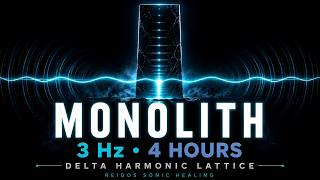 Monolith | 3 Hz Delta Harmonic Lattice