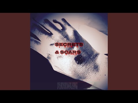 Secrets & Scars