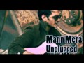 Gajendra Verma Mann Mera Unplugged