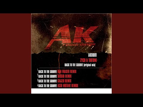 Back To The Groove (Acid Mutant Remix)