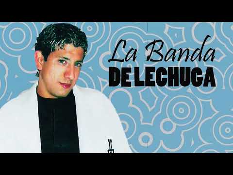 La Banda de Lechuga - Excepto a ti │ Video Lyric 2023