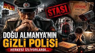 Tarihin En Korkunç İstihbarat Örgütü: STASİ ve Gizli Yöntemleri