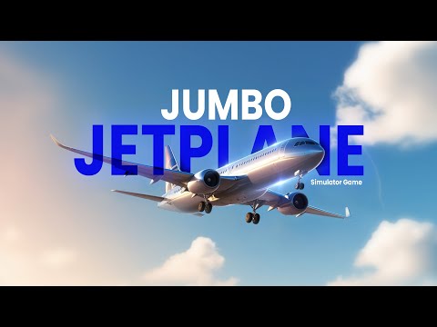 Jumbo Jet Plane Simulator Game