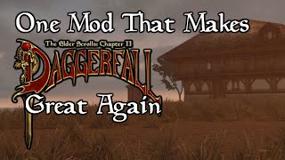 One Mod That Makes Daggerfall Great Again