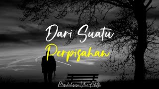 Download lagu Dari Suatu Perpisahan - Musikalisasi Puisi Tanpa Vokal (AyatRohaedi) mp3
