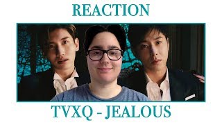 [REACTION] TVXQ (東方神起) - JEALOUS MV
