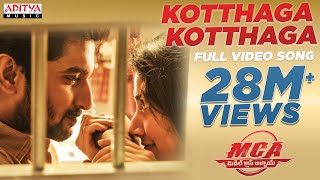 Kotthaga Kotthaga Full Video Song  MCA Full Video 