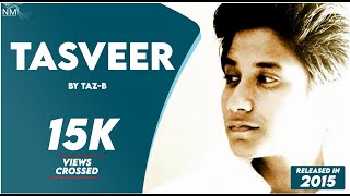 Tasveer Feat.Taz-B ll Official Video ll Namyoho Studios ll