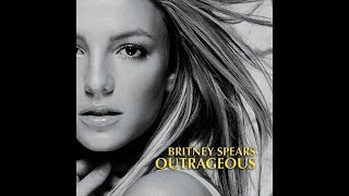 Britney Spears - Outrageous [Junkie Xl&#39;s Dancehall Mix]