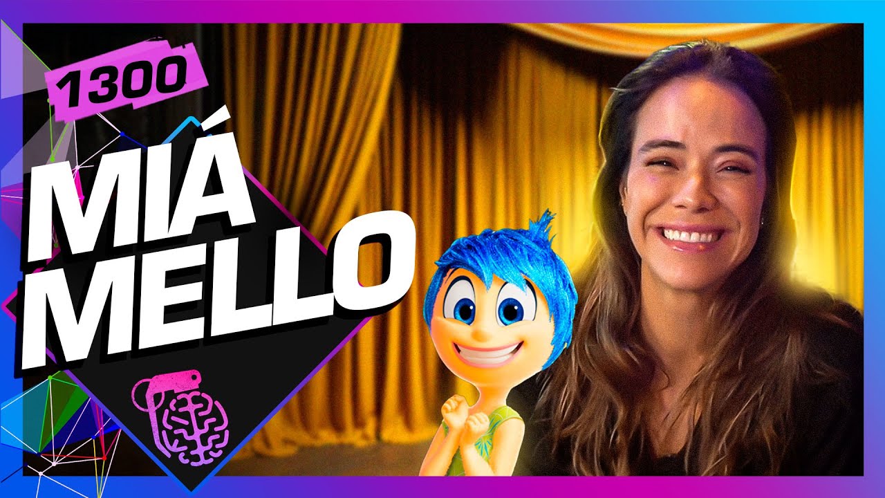 MIÁ MELLO - Inteligência Ltda. Podcast #1300