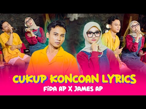 James AP X Fida AP - CUKUP KONCOAN (Official Lyric Video)