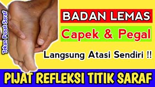 Download lagu Badan Lemas, Capek & Pegal Langsung Atasi Dengan Pijat Refleksi Titik Saraf, Tanpa Obat‼️ mp3