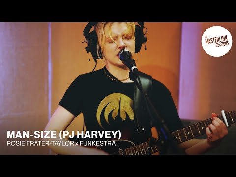 Rosie Frater Taylor & Redtenbacher's Funkestra | Man-Size | Masterlink Sessions | PJ Harvey cover