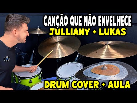 Canção Que Não Envelhece - Julliany Souza + Lukas Agustinho (Drum Cover + Aula de Bateria)