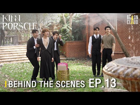 Thumbnail of the video: Behind The Scenes : KinnPorsche The Series EP.13