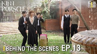 Behind The Scenes : KinnPorsche The Series EP.13