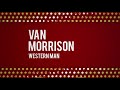 Van Morrison - Western Man (Official Audio)