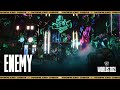 Enemy (Imagine Dragons, JID) - Worlds 2021 Show Open Presented by Mastercard