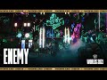 Enemy Imagine Dragons JID Worlds 2021 Show Open Presented By Mastercard