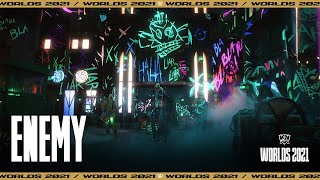 Enemy (Imagine Dragons, JID) - Worlds 2021 Show Open Presented by Mastercard