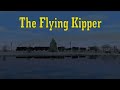 The Flying Kipper