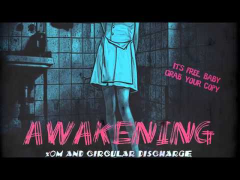 xOM & Circular Discharge - Awakening [DSBEXC003]