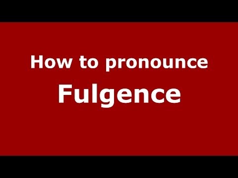 How to pronounce Fulgence