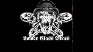 Lower Class Brats '30 Pieces Of Silver' (YouTube Exclusive)