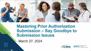 Mastering Prior Authorization (PA) Submission - Say Goodbye to Submission Issues