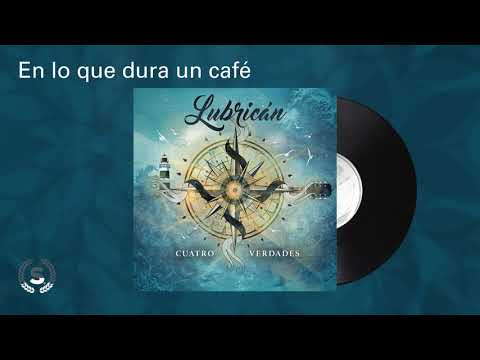 Lubrican - En lo que dura un café (Audio Oficial)