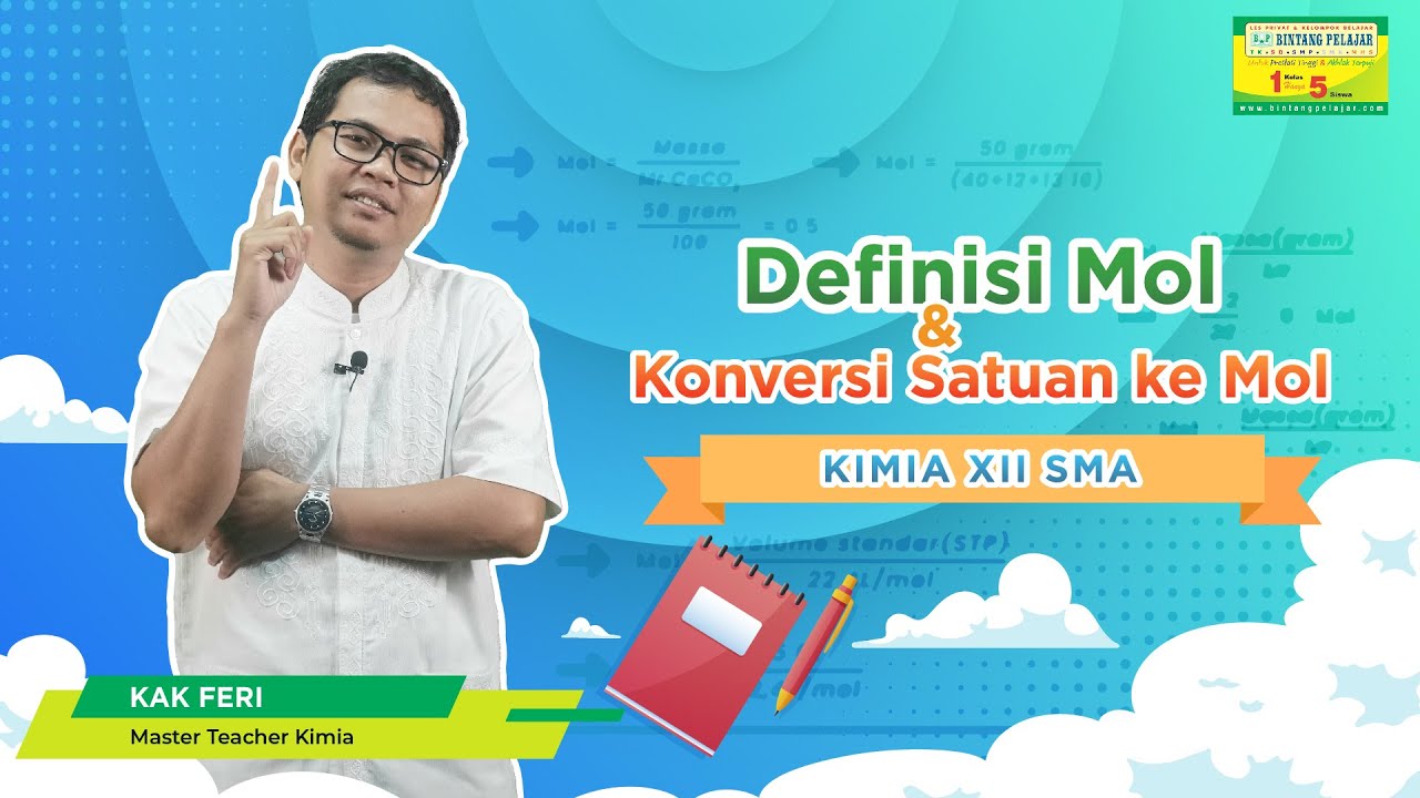 Definisi mol dan konversi satuan ke mol | KIMIA | 12 | SMA