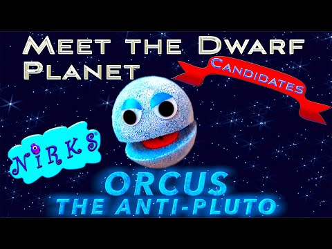 Meet Orcus The Anti-Pluto -Meet the Dwarf Planets Ep10 Outer Space/Astronomy Song for kids/The Nirks